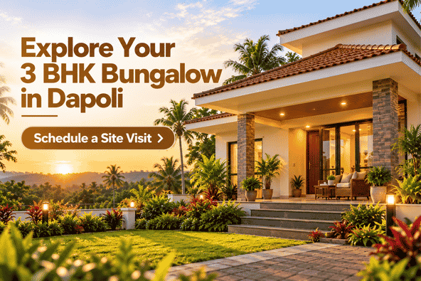 See Your 3 BHK Bungalow in Dapoli in Person